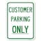 Signmission Customer Parking Only Heavy-Gauge Aluminum Rust Proof Parking Sign, 18" x 24", A-1824-24211 A-1824-24211 - alternate 1